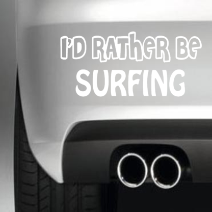 Id Rather Be Surfing