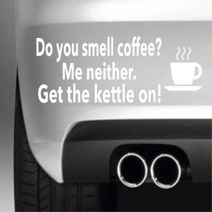 Do You Smell Coffee?