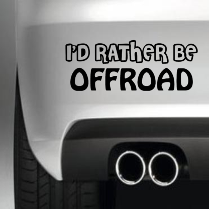 Id Rather Be Off Road