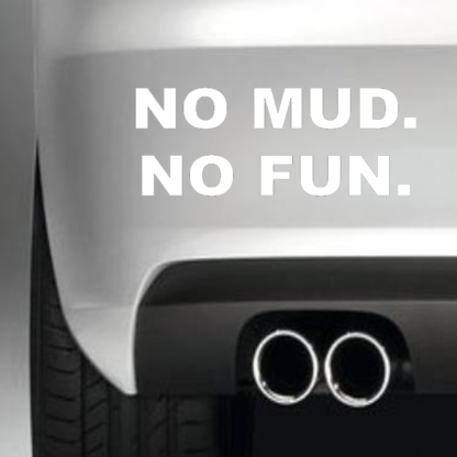No Mud No Fun