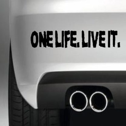 One Life Live It! (Style 2)