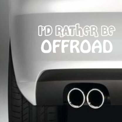 Id Rather Be Off Road