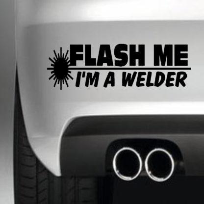 Flash Me Im A Welder